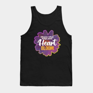 Choose What Helps Your Heart Bloom Tank Top